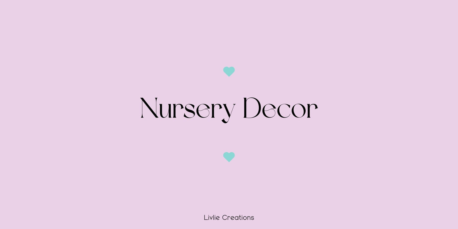 Nursery Decor