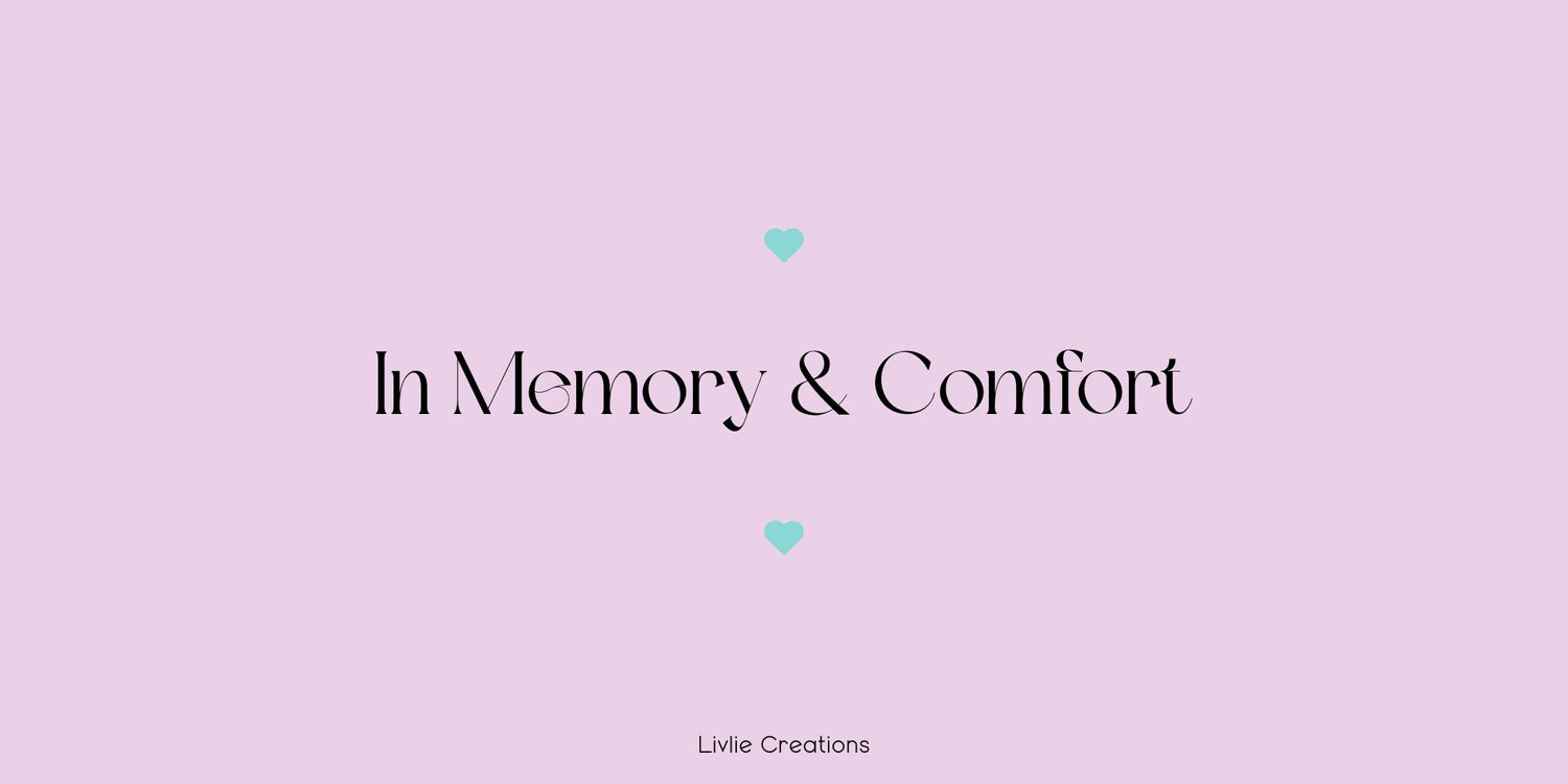 In Memory & Comfort
