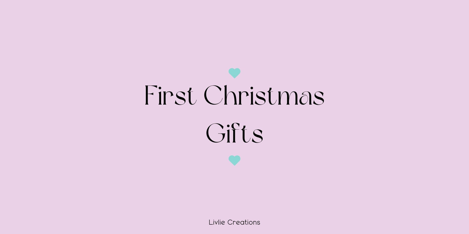 First Christmas Gifts